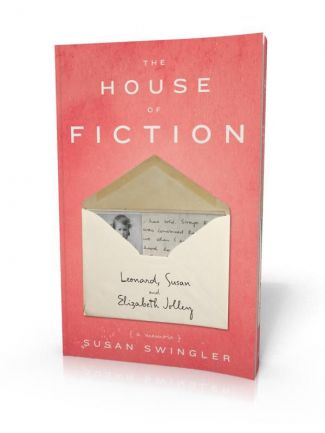 House of Fiction: Leonard, Susan and Elizabeth Jolley (UK Edition)